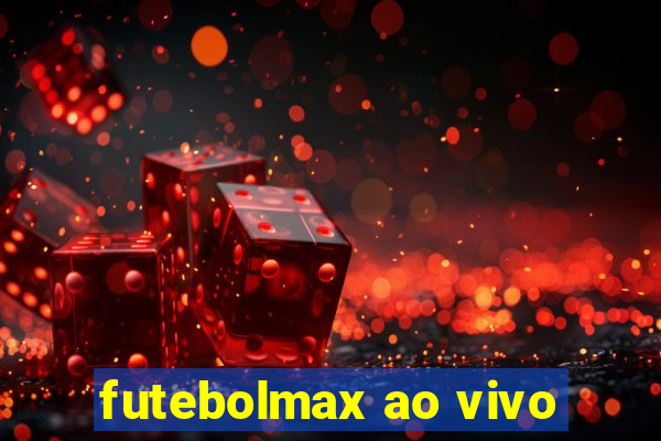 futebolmax ao vivo